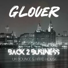 Glover - Back 2 Business