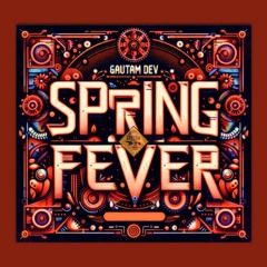 Spring Fever