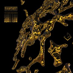 BANSHEE - Squirt Flow