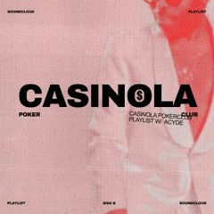 CASINOLA PLAYLIST W/ ACYDE VOL 4. SIDE B