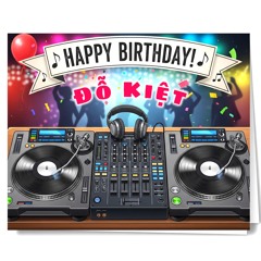 NST-Happy Birthday Đỗ Kiệt(13/08)-Phúc Koysi mix