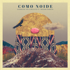 Como Noide (feat. Miriam García)