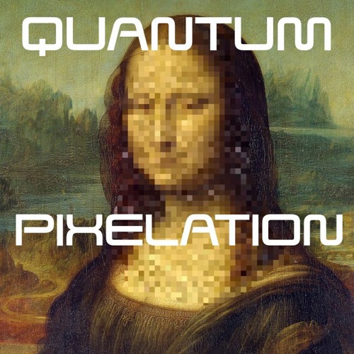 Quantum Pixelation