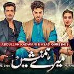 Meray Hamnasheen -- Ost - - Slowed & Reverb -- Hiba Bukhari -- Shahzad Sheikh --