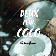 Deux Petit Coco (Varau Rmx)