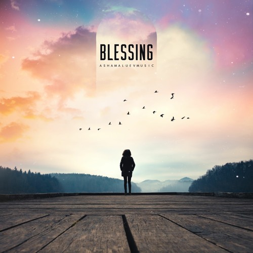 Stream Blessing - Inspirational Cinematic Background Music / Uplifting and  Beautiful Music (FREE DOWNLOAD) by AShamaluevMusic | Listen online for free  on SoundCloud