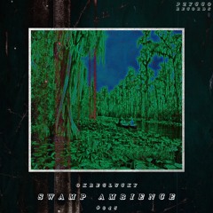 OkregLucky - Swamp Ambience [PZC045]