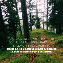 Gucci Gang x Levels X Bad & Boujee x TGIF - Lil Pump x Avicii x Migos x Katy Perry x Journey