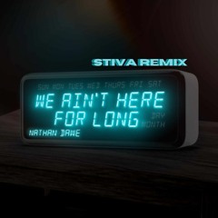 Nathan Dawe - We Ain't Here For Long (Adam Stiva Classic Trance Remix)