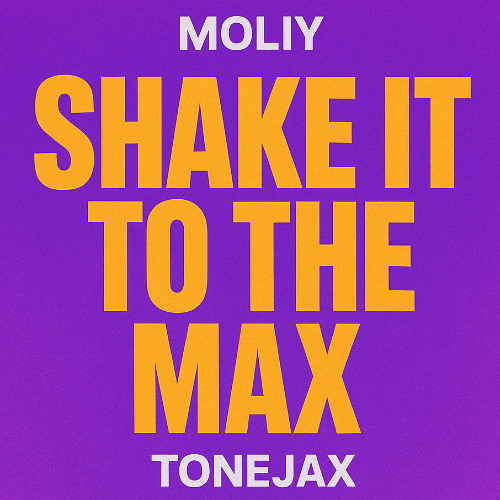 Shake It To The Max - TONEJAX BOOTLEG
