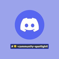 Discord Community Spotlight (UPDATE - 28.7.22)