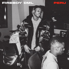 Fireboy - Peru (Cocuns Edit)