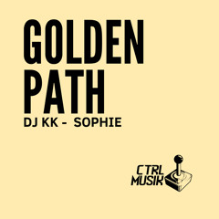 Dj KK, Dj Sophie - Golden Path