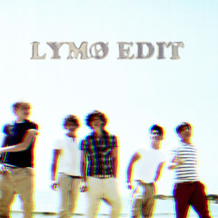 What Makes You Beautiful (One Direction) LYMØ Edit