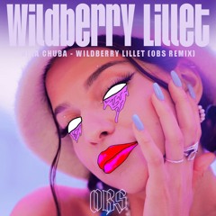 Nina Chuba - Wildberry Lillet (OBS Remix)