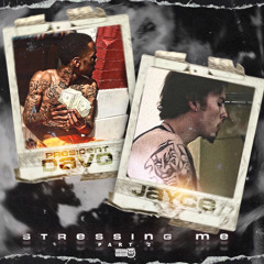 CGH Jayce x President Davo - Stressing Me Pt. 2