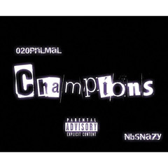 Champions Ft NbsNazy