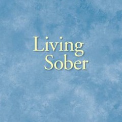 Living Sober Audio Version - Why Not Drinking
