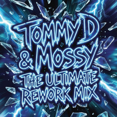 Tommy Davis X Mossy Ultimate Rework Mix