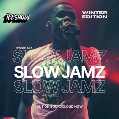 Winter Slow Jams Mix - Old & New - Instagram : @DJTEESHOW