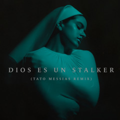 Dios Es Un Stalker (Tato Messias Remix) | LATIN REGGAETON