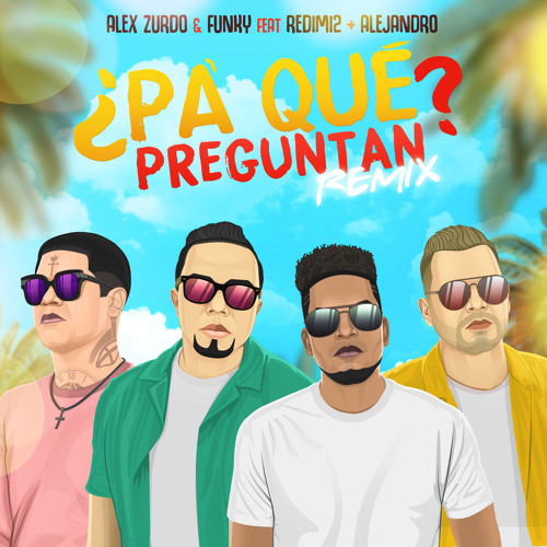 ¿Pa' Qué Preguntan? (Remix) [feat. Almighty & Redimi2]