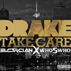 Take Care (ELCTRCIAN & whoSwho Remix)