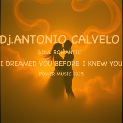 I DREAMED YOU BEFORE I KNEW YOU