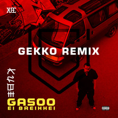 Kube - Gasoo Ei Breikkei (Gekko Remix) [Free Download]