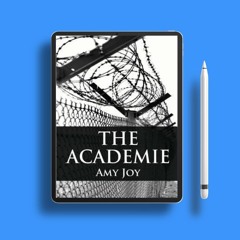 The Academie by Amy Joy. Liberated Literature [PDF]