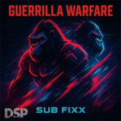 Guerrilla Warfare (Original Mix) DSP Records Upcoming release