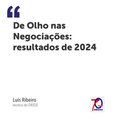 De Olho nas Negociações: resultados de 2024