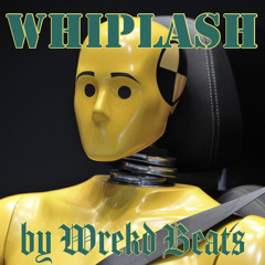 Whiplash - Beat for Sale - New 2020 Free Download Available (Prod. by [Wrekd Beats])