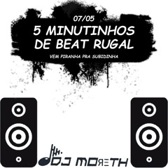 5 MINUTINHOS DE BEAT RUGAL NO 130 BPM (( PROD. DJ MORETH ))