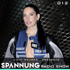 Lilly Palmer pres. Spannung Radio Show #012