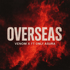 overseas ft onlyasura