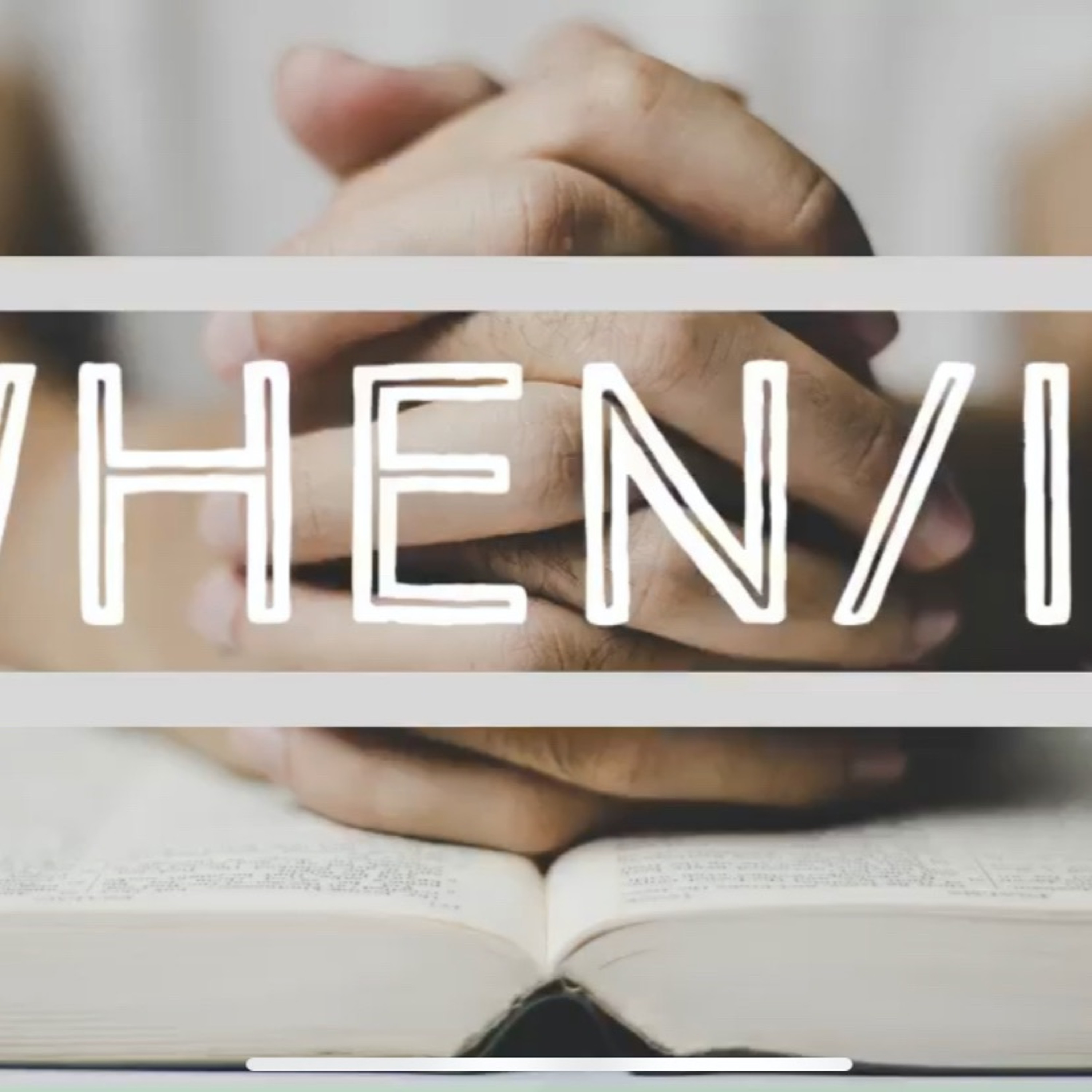 Pastor Ben 6-20-21 When/If Week 5