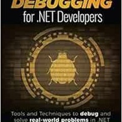free PDF 🗸 Practical Debugging for .NET Developers: Tools and Techniques to debug an
