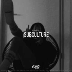FRHAD - Subculture