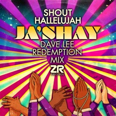 Ja'shay - "Shout Hallelujah" (Dave Lee Brotherhood Dub)