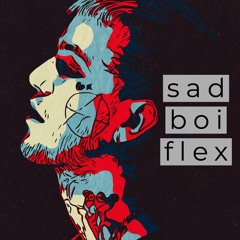 sad boi flex