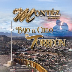 Bajo El Cielo De Torreón