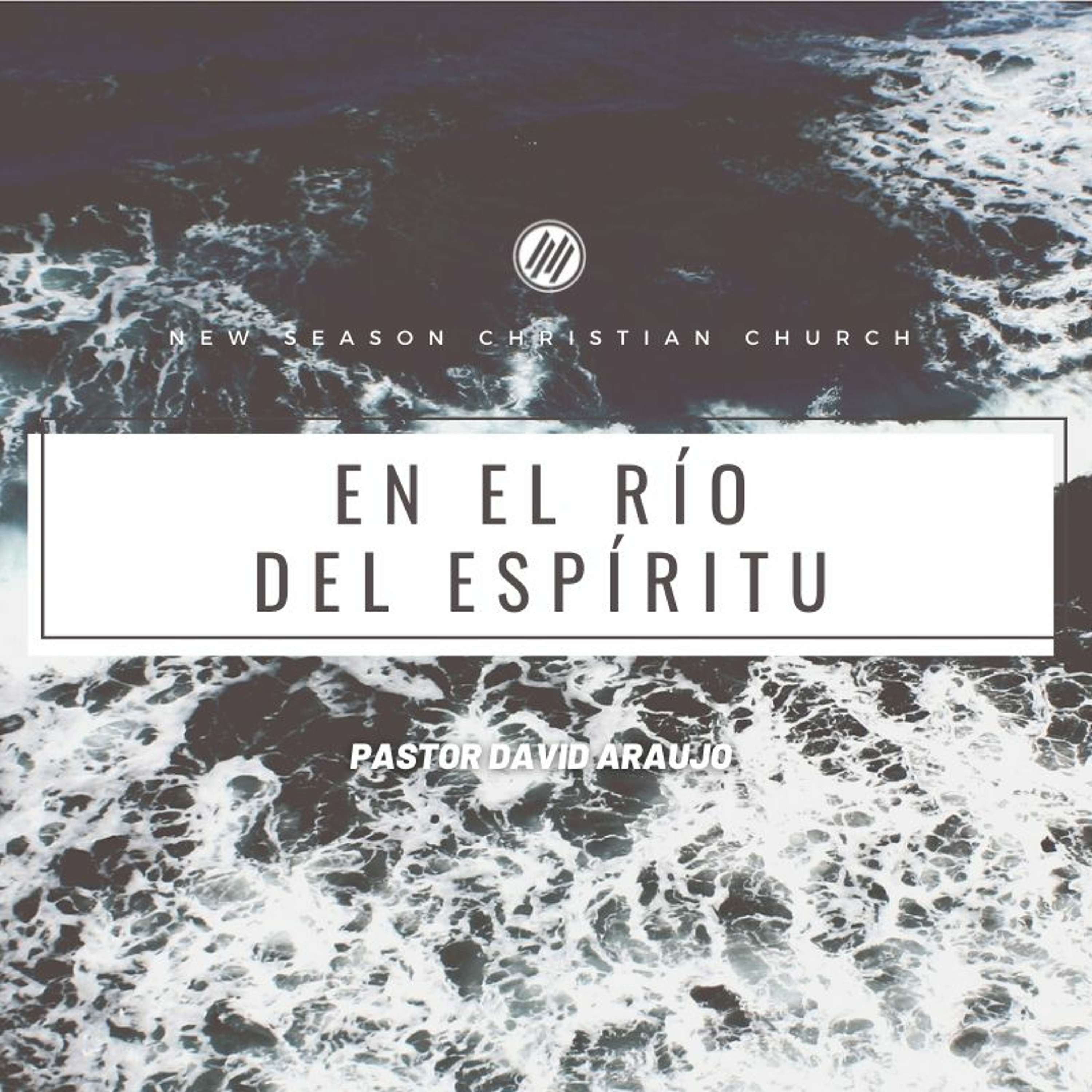 En El Rio Del Espíritu :: Pastor David Araujo | 07.10.2022 episode artwork