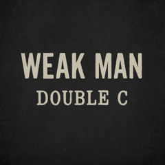 Weak Man
