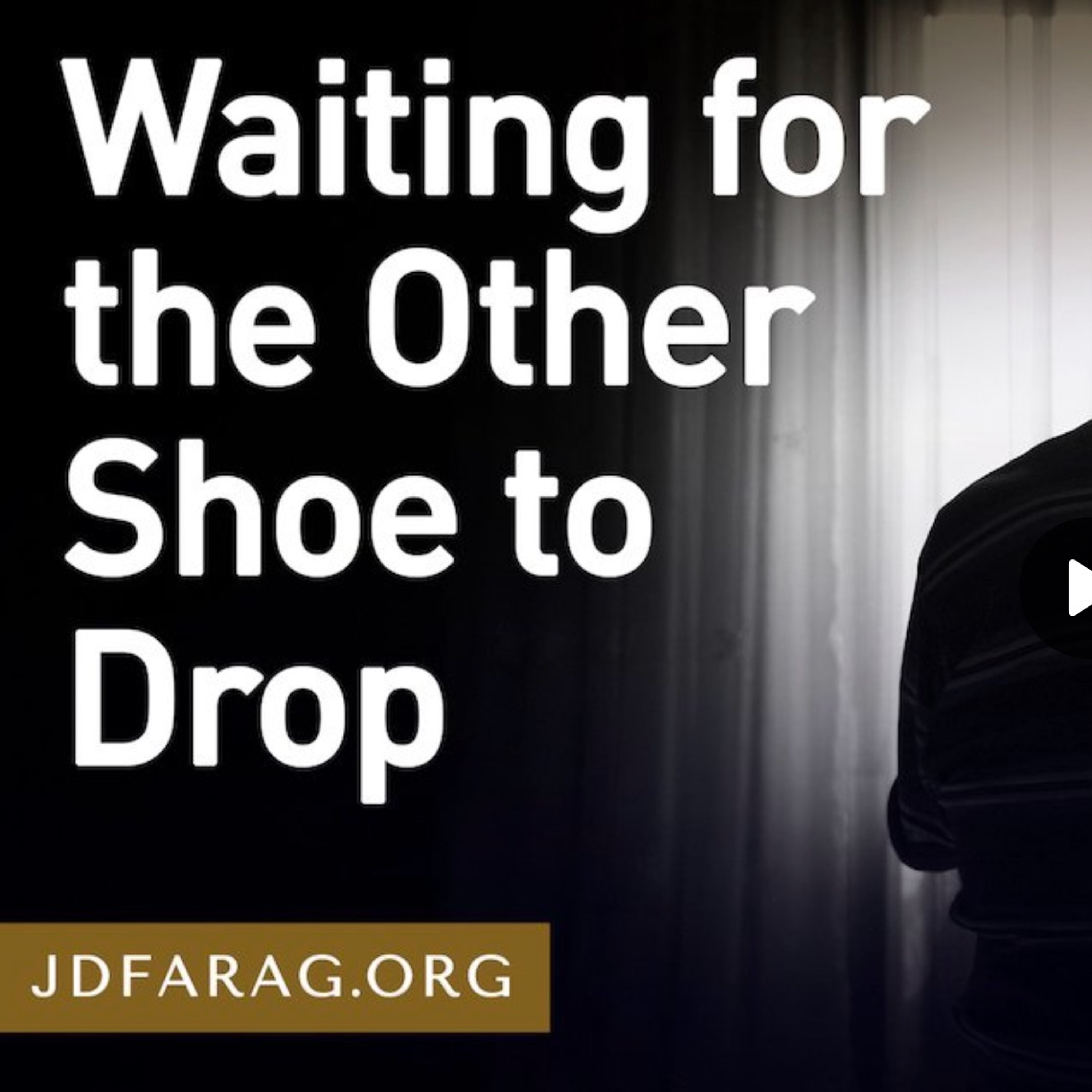 Prophecy Update - Waiting For the Other Shoe to Drop - JD Farag episode artwork