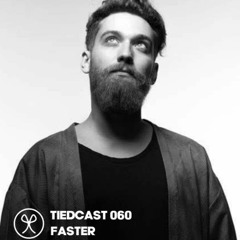 Tiedcast 060 - Faster