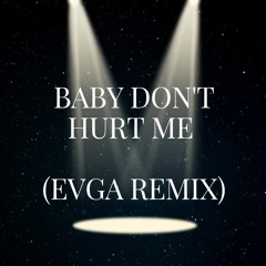 David Guetta, Anne, Marie, Coi Leray - Baby Don’t Hurt Me (Evga Remix)