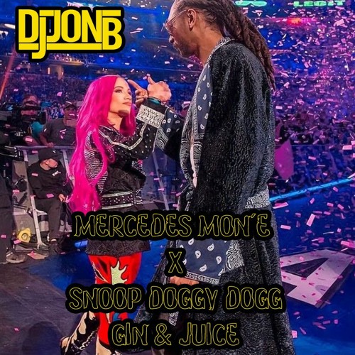 Snoop Dogg Gin & Juice x Mercedes Moné Theme (DJ Jon B Blend)