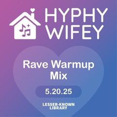 Thematic Sessions: Rave Warmup Mix