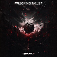 WIICKED- WRECKING BALL